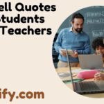 Farewell Quotes for Students From Teachers