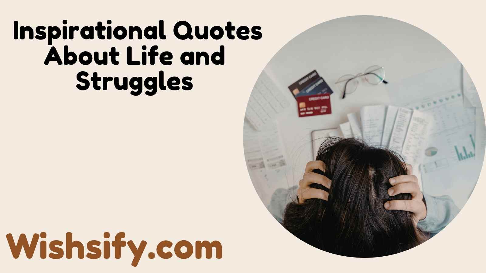 330+ Inspirational Quotes About Life and Struggles to Motivate and Encourage Growth