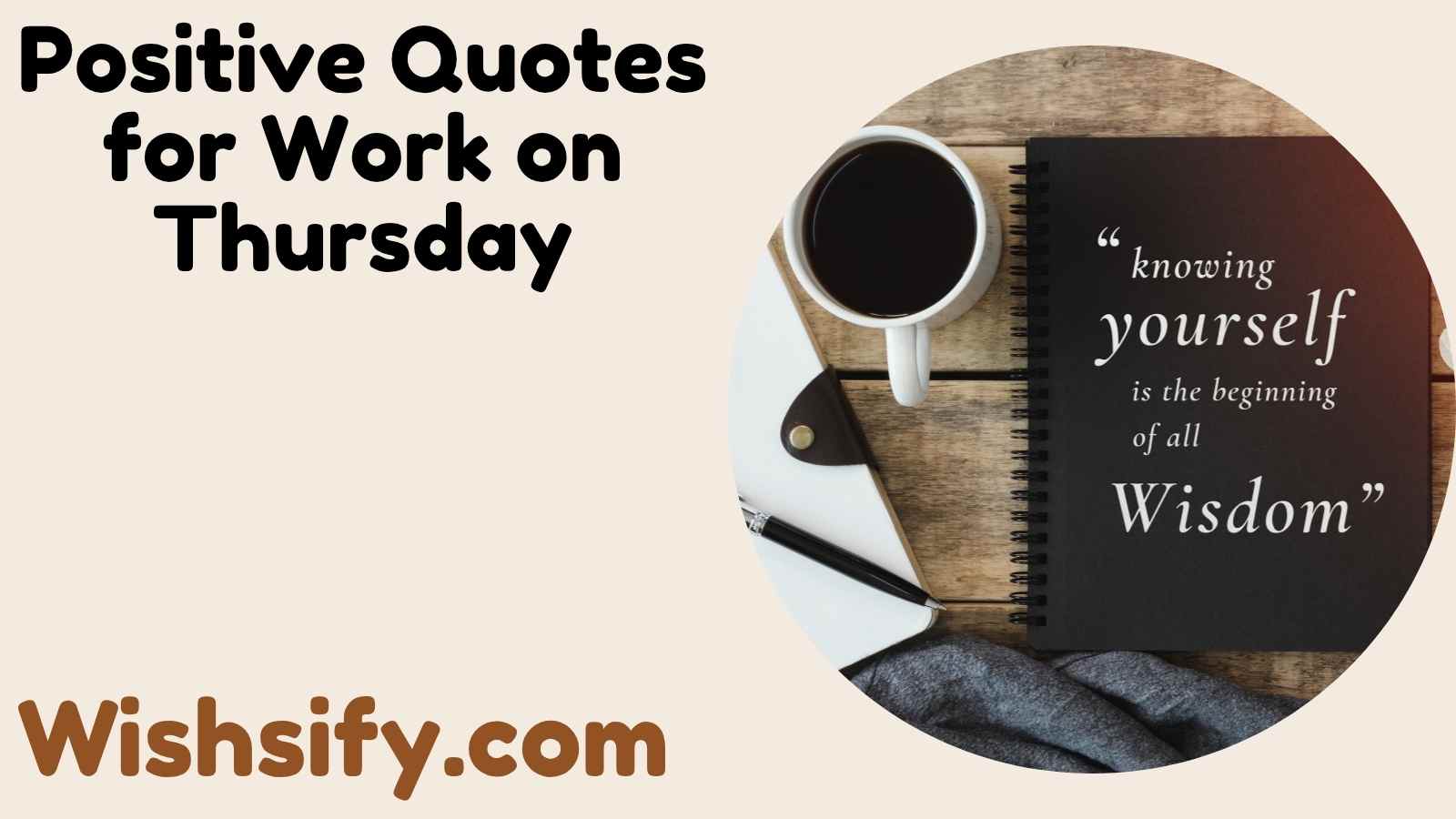 Positive Quotes for Work on Thursday