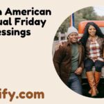 African American Spiritual Friday Blessings