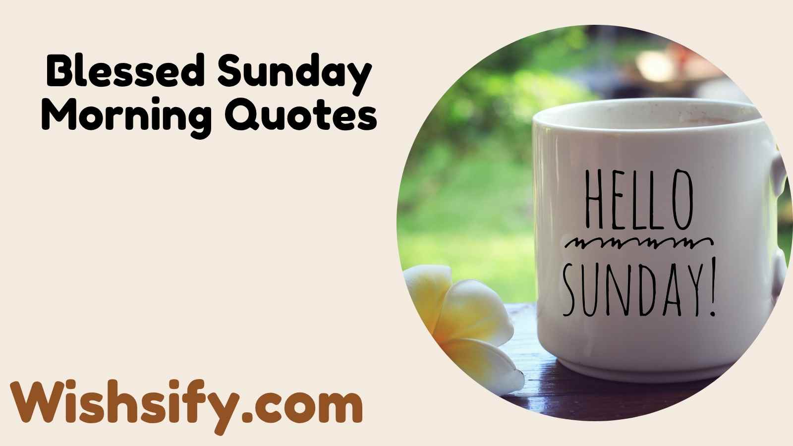 Blessed Sunday Morning Quotes