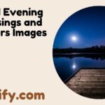 Good Evening Blessings and Prayers Images