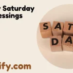 Happy Saturday Blessings