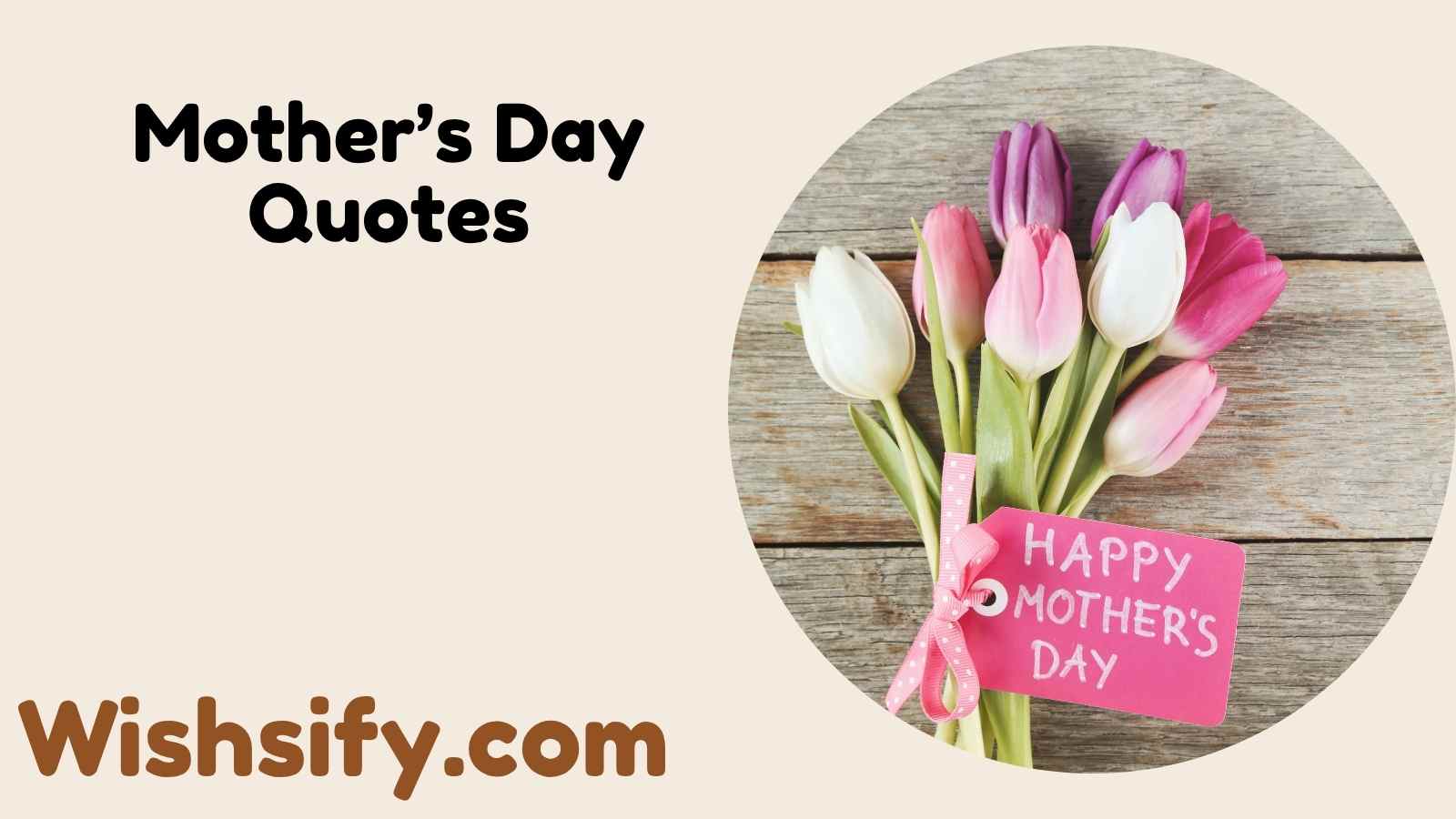 Mother’s Day Quotes