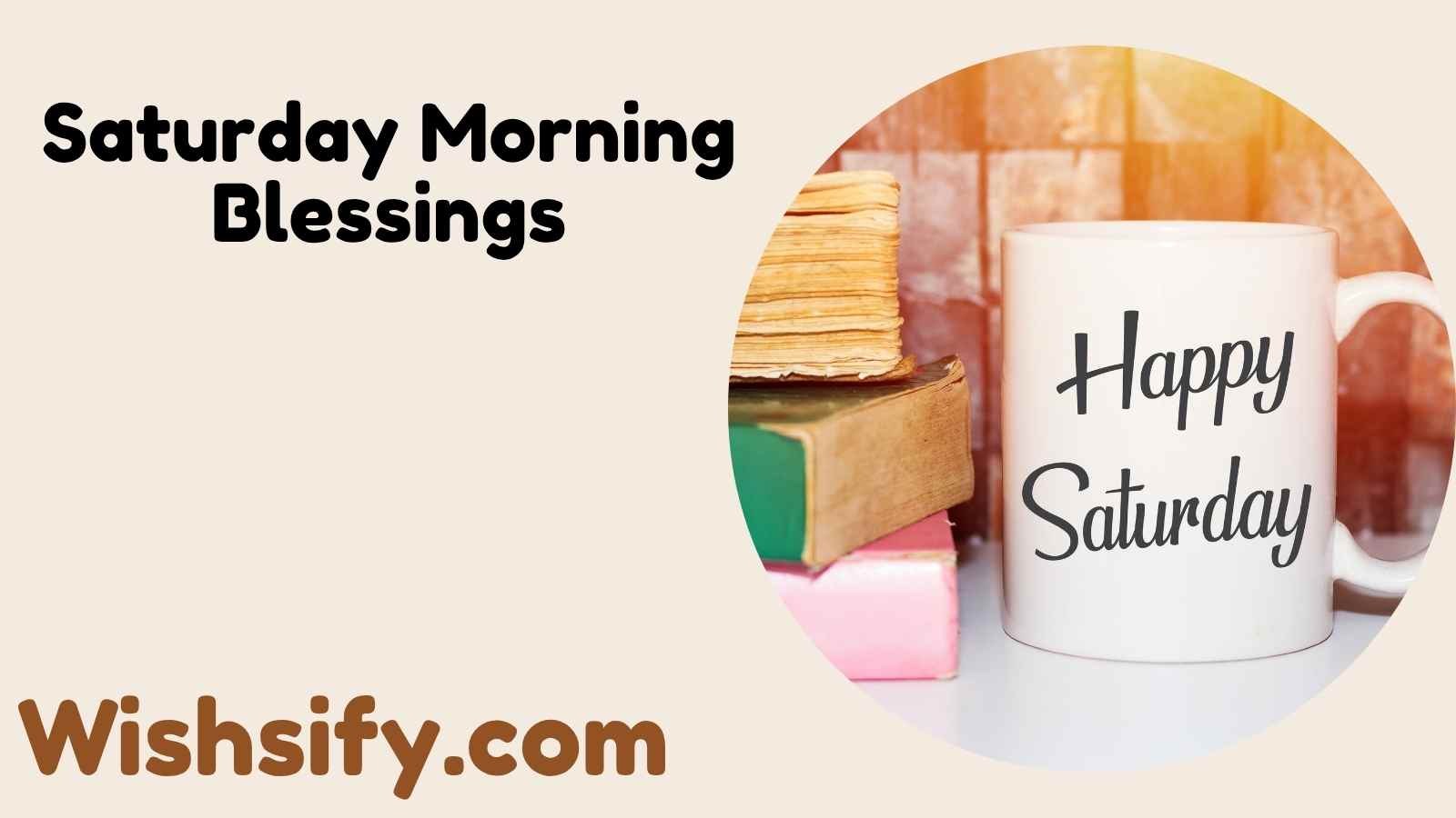 Saturday Morning Blessings