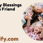 Birthday Blessings for a Friend