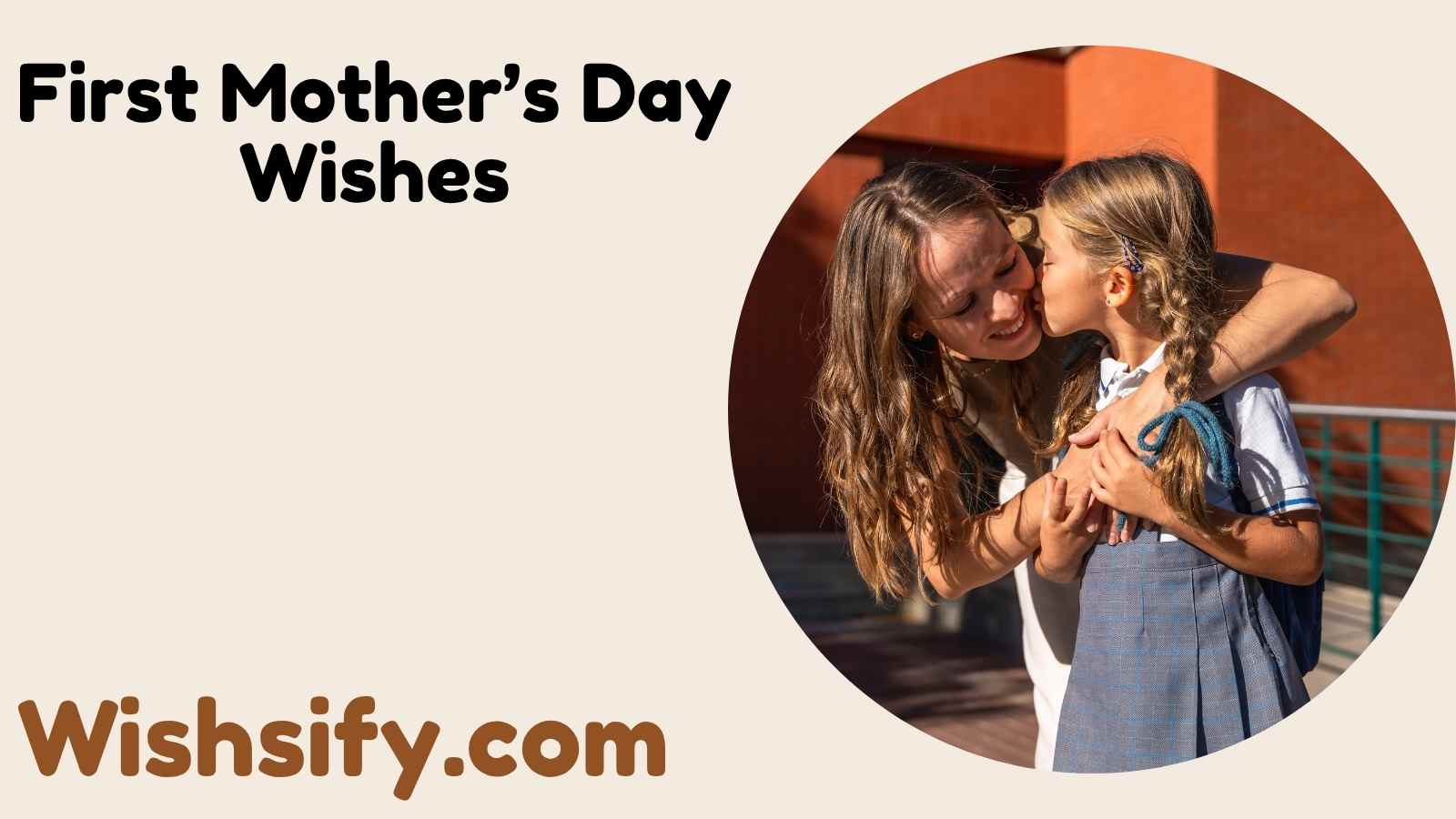First Mother’s Day Wishes
