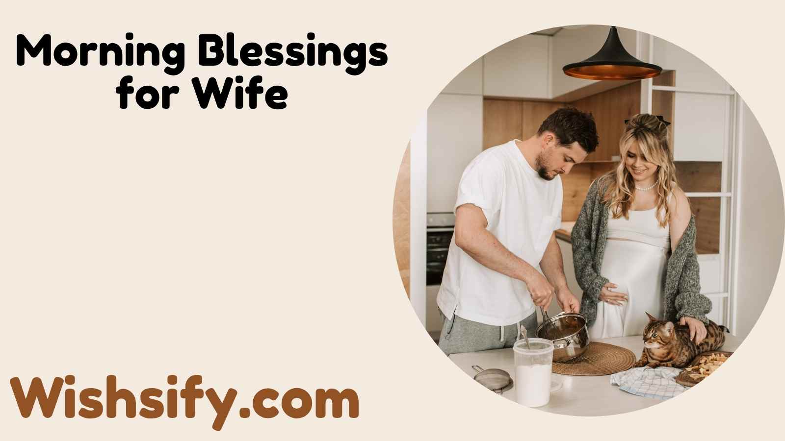 Morning Blessings for Wife