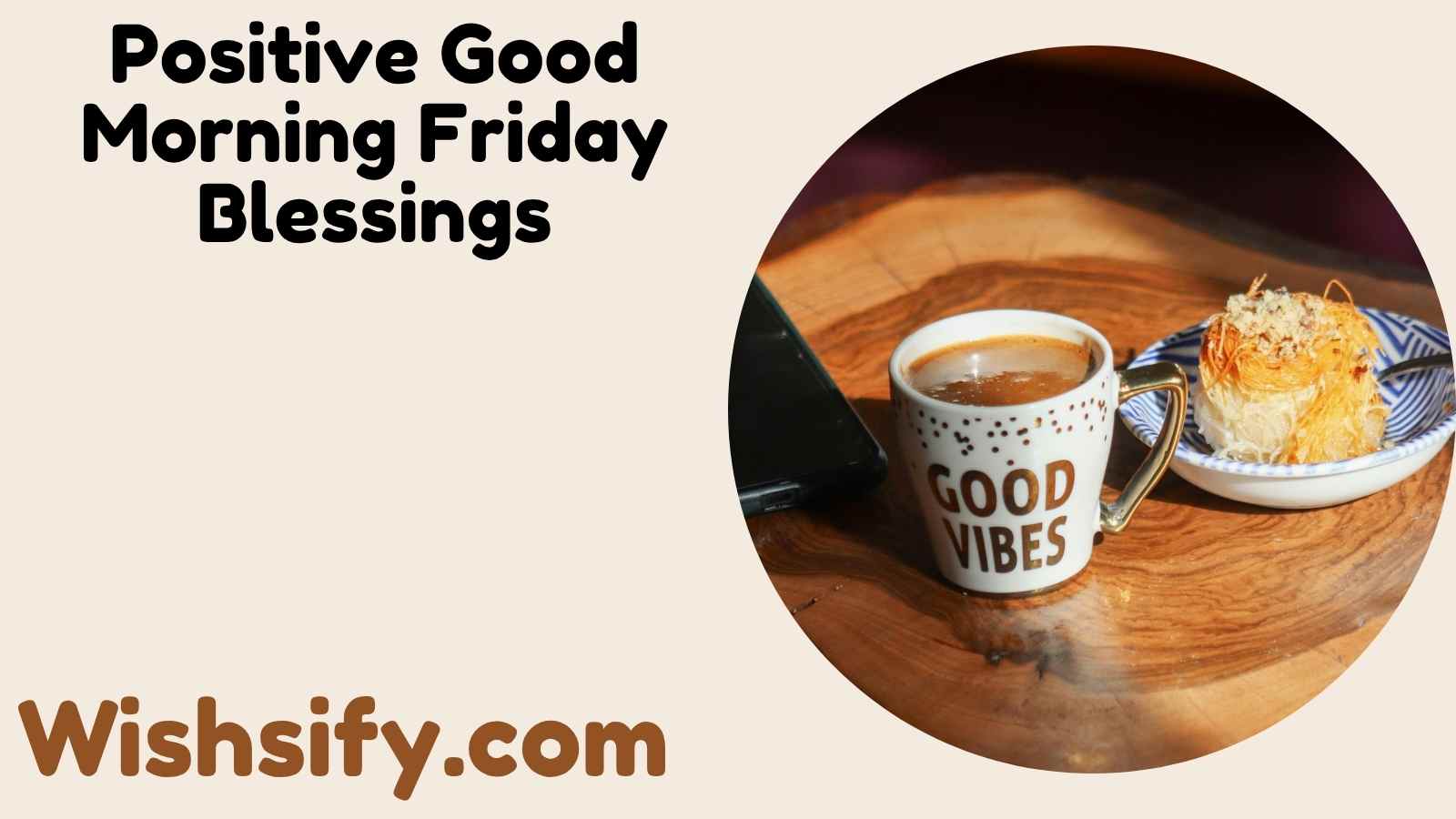Positive Good Morning Friday Blessings
